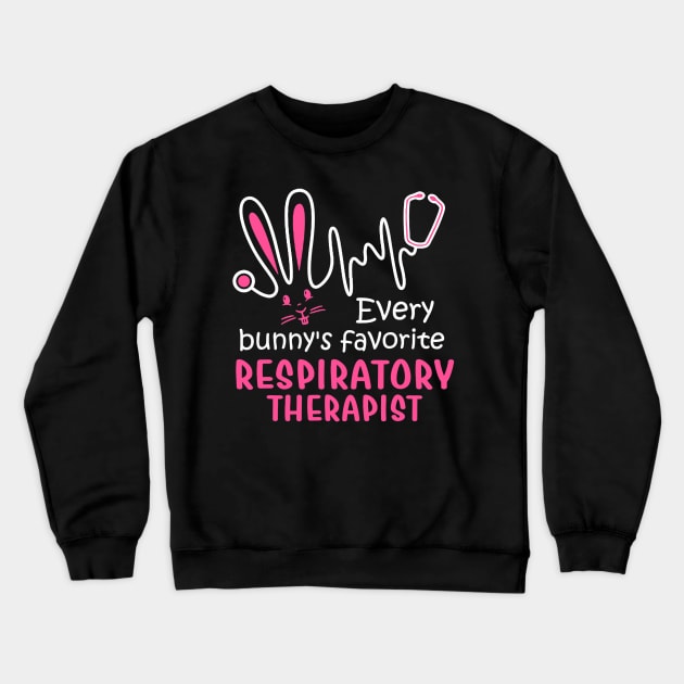 Every Bunny_s Favorite Respiratory Therapist Easter Crewneck Sweatshirt by craiglimu